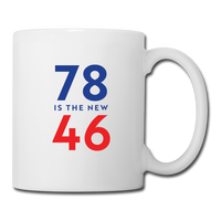 78 Is The New 46 - white