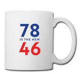 78 Is The New 46 - white